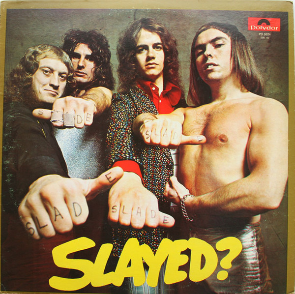 Slade - Slayed? 1972