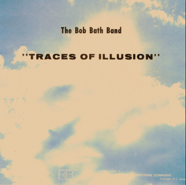 Bob Bath Band ‎- Traces Of Illusion 1984