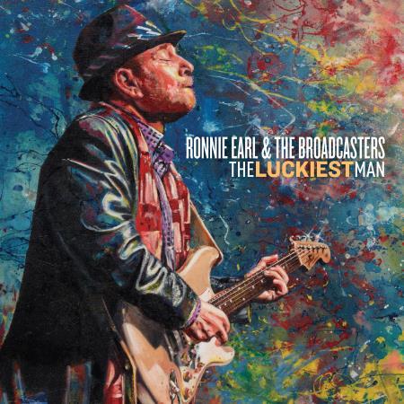 RONNIE EARL & THE BROADCASTERS - THE LUCKIEST MAN 2017