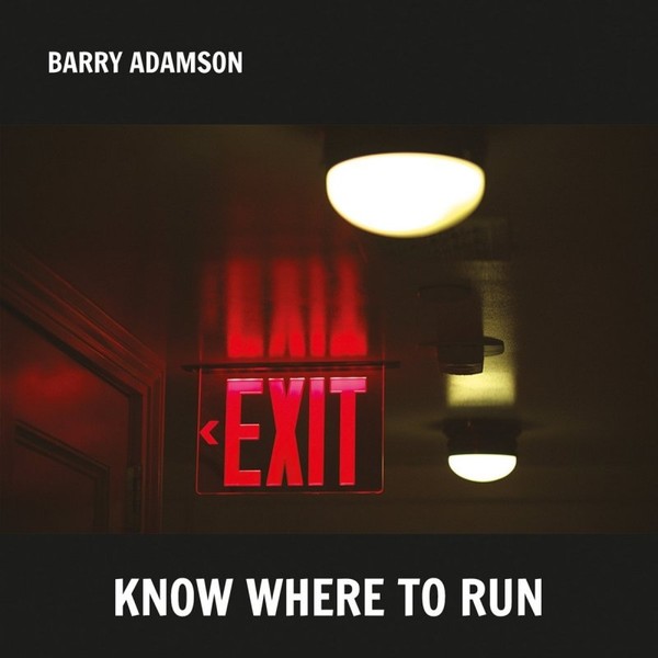 Barry Adamson - 2016 - Know Where to Run