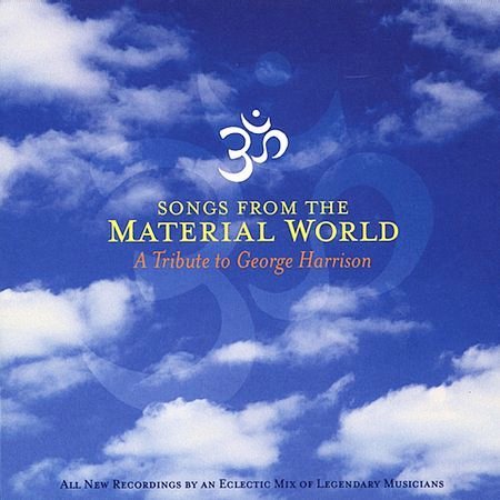 Various Artists - Songs From The Material World - A Tribute To George Harrison (2003)